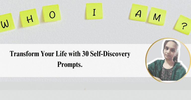 Transform Your Life with 30 Self-Discovery Prompts.