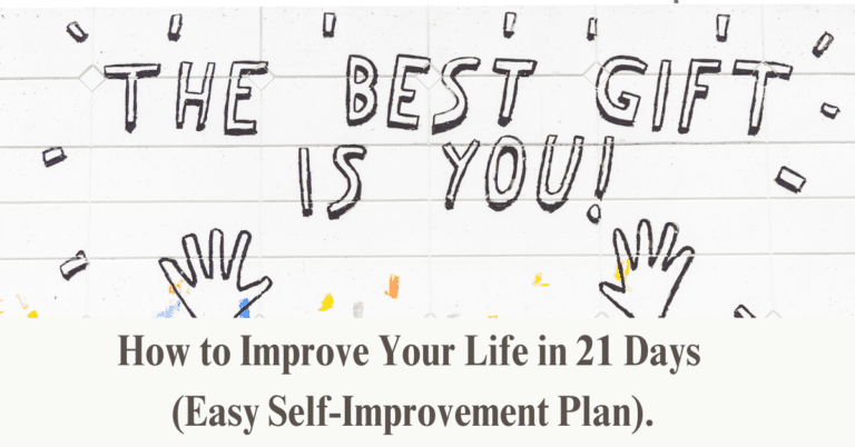 How to Improve Your Life in 21 Days (Easy Self-Improvement Plan).-varshasverve.com