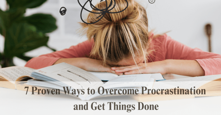 7 Proven Ways to Beat Procrastination and Get Things Done-varshasverve